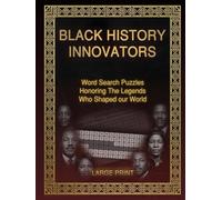 Black History Innovators: Word Search Puzzles Honoring the Legends Who Shaped Our World