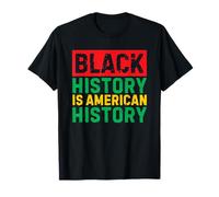Black History Is American History Camiseta