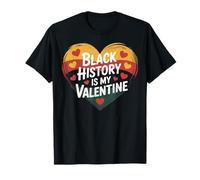 Black History Is My Valentine Negro Mujeres Hombres Pareja Pareja Camiseta