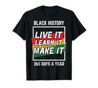 Black History Live Learn Make It Afroamericanos Hombres Mujeres Camiseta