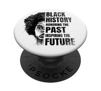 Black History Month Honoring The Past Inspiring The Future PopSockets PopGrip Adhesivo