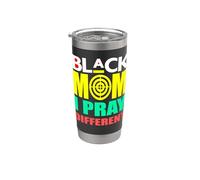 Black History Month Melanina Black Mom I Pray Different Mommy Vaso térmico de acero inoxidable de doble pared