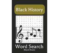 Black History Music Legends Word Search Puzzle Book: Word Searches with Easy to Read Print describing Black Artist, Legends and their Instruments. 6x9 ... Gifts for Vacations, Free Time and Holidays