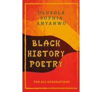 BLACK HISTORY POETRY FOR ALL GENERATIONS