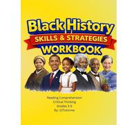 Black History Skill and Strategy Workbook: Reading Comprehension, Vocabulary, and Critical Thinking Activities Featuring Inspiring Black Leaders and ... (12Tutorme Reading Skills Workbook Series)
