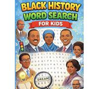 Black History Word Search for Kids: Over 100 Large Print Black American Culture & History Word Search Puzzles Made for Kids