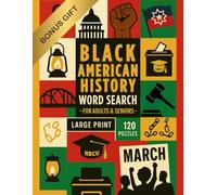 Black History Word Search Large Print 120 Puzzles Black American History: 120 Puzzles on Black American History, Black Women & Black Culture. Puzzle Book with QR code for Adults, Seniors & Teens