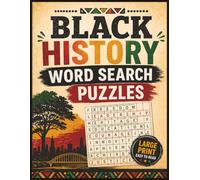 Black History Word Search Puzzles: For Kids and Adults of All Ages | 8.5 x 11 in. | 60 Puzzles | Large Print | Easy to Read!