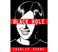Black Hole: A Graphic Novel (Pantheon Graphic Library)