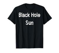 Black Hole Sun Camiseta