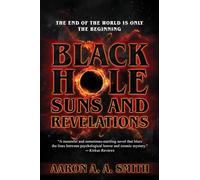 Black Hole Suns and Revelations