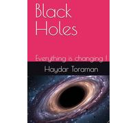 Black Holes: Everything is changing !