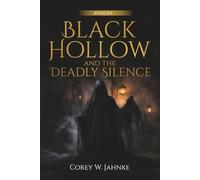 Black Hollow And The Deadly Science