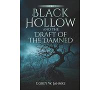 Black Hollow And The Draft Of The Damned