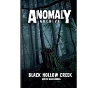 Black Hollow Creek (Anomaly Archive)