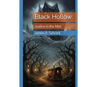 Black Hollow:: Justice in the Mist