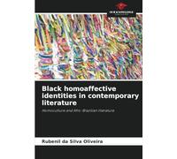 Black homoaffective identities in contemporary literature: Homoculture and Afro-Brazilian literature