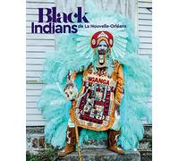 Black Indians de la Nouvelle-Orléans