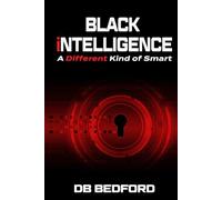 Black Intelligence: A Different Kind of Smart