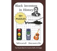 Black Inventors in History Word Search Puzzle Book: Over 50 Word Searches with Easy to Read Print about Black Inventors and Inventions | ... Gift for ... Buffs | 6X9 Inches, 50+ Puzzles, 110 Pages
