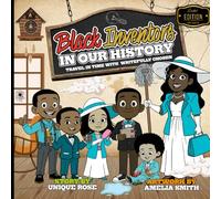 Black Inventors In Our History: Travel In Time With Writefully Chosen