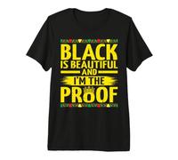 Black Is Beautiful and I'm The Proof Black History Month Camiseta Premium