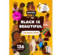 Black Is Beautiful Coloring Book: 8.5” x 11” | A Celebration of Culture and Joy: Playful and Powerful Poses & Portraits, Illustrations To Color For All Ages
