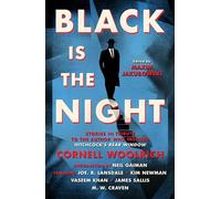 Black is the Night: Stories inspired by Cornell Woolrich