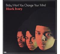 Black Ivory - Baby Won't You Change Your Mind [Vinilo]