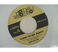 BLACK JOE LEWIS & MOUNTAIN MOCHA KILIMANJARO - カム・トゥ・マイ・パーティー c/w タイム・イズ・デッド 【超限定生産】[7inch Analog]