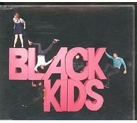 Black Kids - I'm Not Gonna Teach Your...