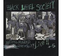 Black Label Society - Alcohol Fueled Brewtality Live