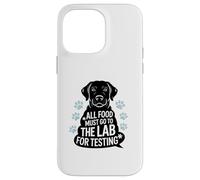 Black Labrador Humor Quote All Food Must Go to the Lab Carcasa para iPhone 14 Pro Max