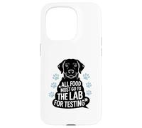 Black Labrador Humor Quote All Food Must Go to the Lab Carcasa para iPhone 15 Pro