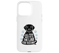 Black Labrador Humor Quote All Food Must Go to the Lab Carcasa para iPhone 15 Pro Max