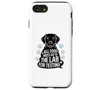 Black Labrador Humor Quote All Food Must Go to the Lab Carcasa para iPhone SE (2020) / 7 / 8