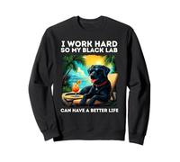 Black Labrador Lover I Work Hard Design, Divertido Laboratorio Negro Sudadera
