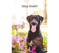 Black Labrador Retriever Diary 2026: Week to view, 9 x 6 inch, Perfect gift for women, men, and dog lovers