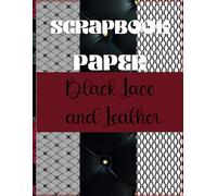 Black Lace and Leather: Scrapbook Paper