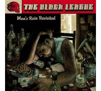 Black League,the - Man'S Ruin Revisited