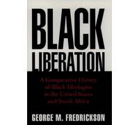 Liberación negra–Historia comparativa de ideologías negras en EE. UU. y Sudáfrica–Oxford Paperbacks