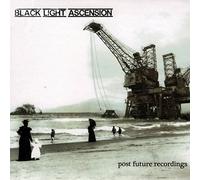 Black light ascension - Post future recordings