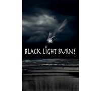 Black Light Burns