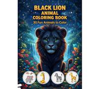 Black Lion Animal Coloring Book: "30 Fun Animals to Color for Kids"