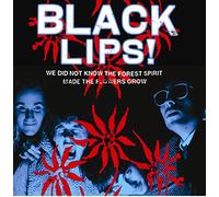 Black Lips - We Did Not Know the Forest Spirit Made the Flowers Grow