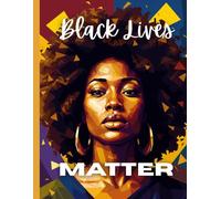 Black Live Matter composition notebook: Black woman equality themed Journal, 8.5” x 11”, college ruled, 120 pages. For school, personal reflection, activism, or as a meaningful gift.