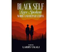 Black Love Spoken Word and Reparations: Part 2