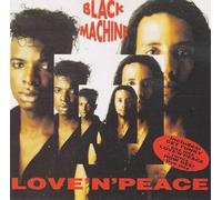 Black Machine - Love 'N' Peace
