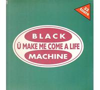 Black Machine Sarema - U Make Me Come A Life [Vinilo]