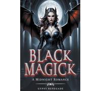 Black Magic: 1 (Midnight Romance)